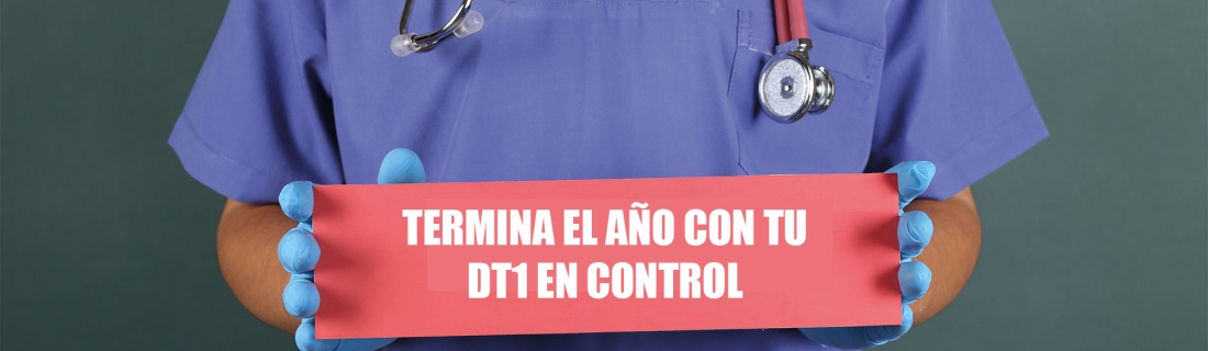 Termina el año con tu DT1 en control