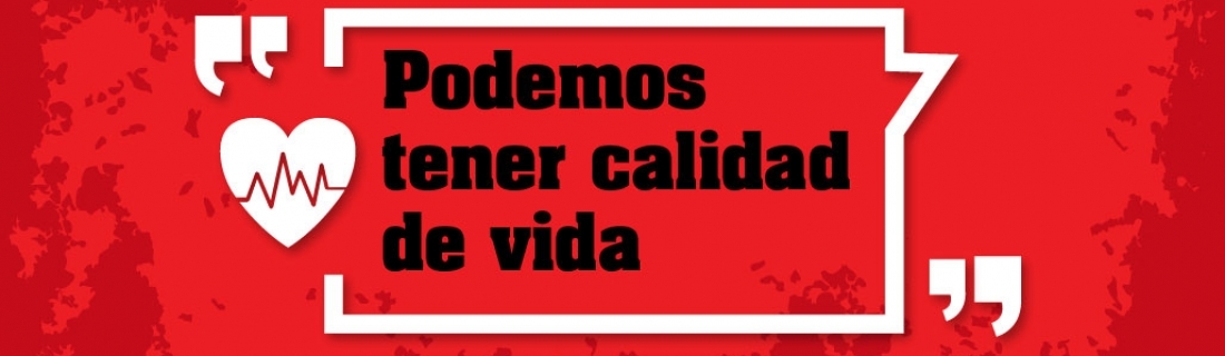 Podemos tener calidad de vida