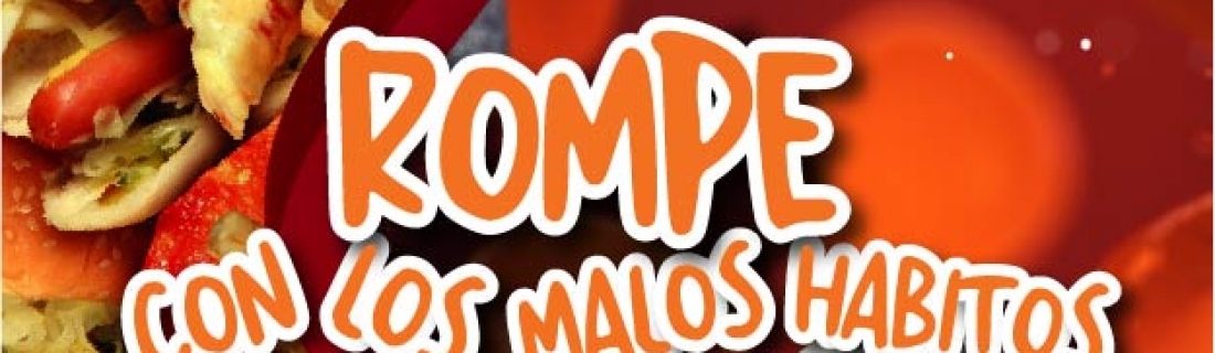 Rompe con los malos habitos