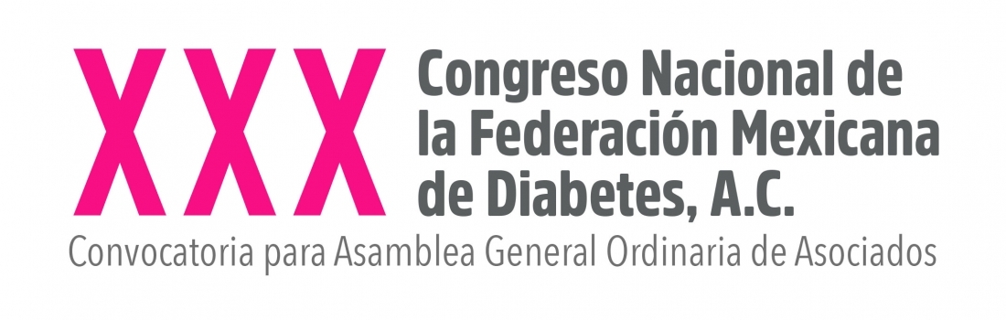 XXX Congreso Nacional de la Federación Mexicana de Diabetes, A.C. XXX Congreso Nacional de la Federación Mexicana de Diabetes, A.C.